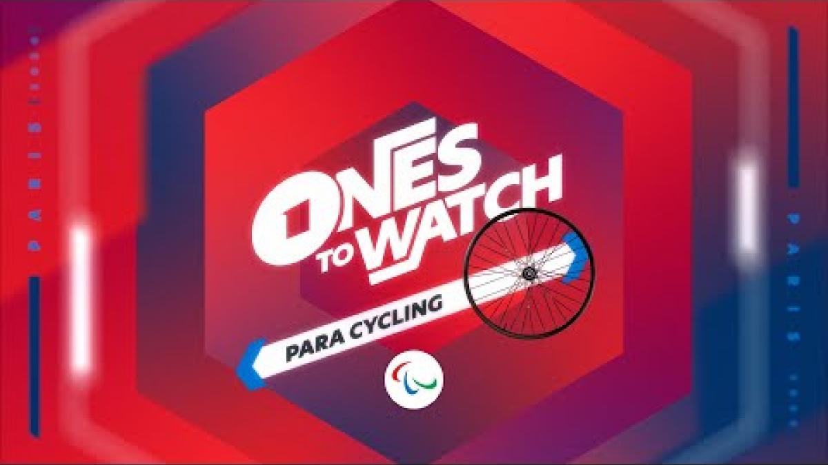 Thumbnail of a video about Para cycling. The text reads "Ones to Watch: Para Cycling".