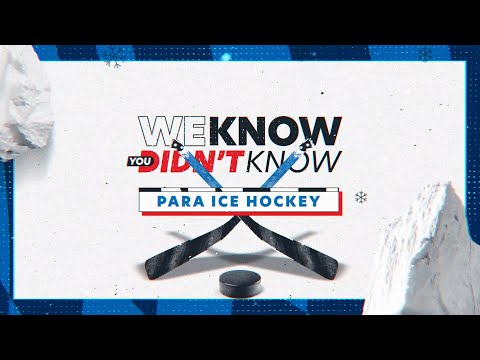 🤓 We Know You Didn't Know - Para Ice Hockey 🏒 | Beijing 2022