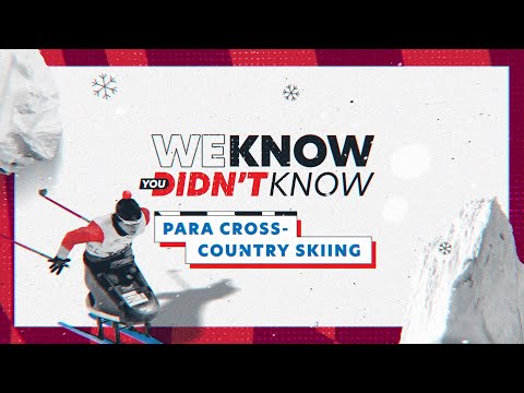 🤓 We Know You Didn't Know - Para Cross-Country Skiing ⛷ | Beijing 2022